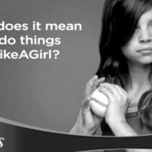 What does it mean to do things #LikeAGirl?